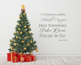 Vinyl Wall Art Decal | Isaías 9:6b | Y se llamará su nombre Admirable Consejero, Dios Poderoso, Padre Eterno, Príncipe de Paz. | Spanish