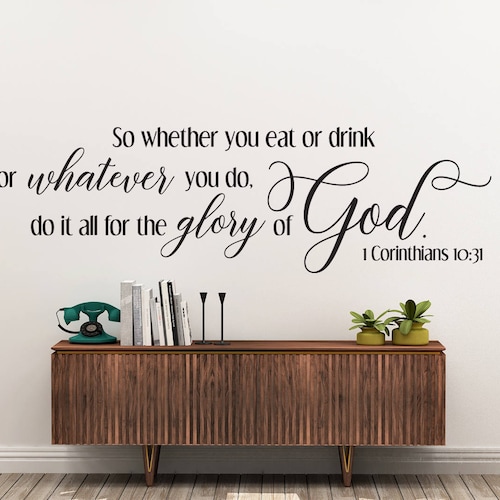 Vinyl Wall Decal 1 Corinthians 1031 so Whether You Etsy