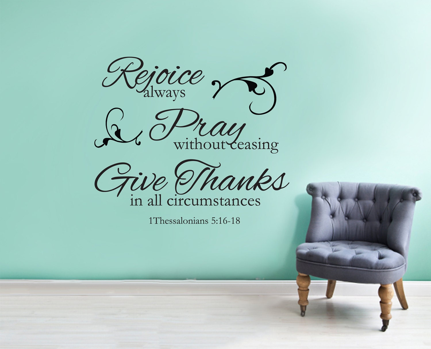 Vinyl Wall Decal 1 Thessalonians 5:16-18 "Rejoice always, Pray without...