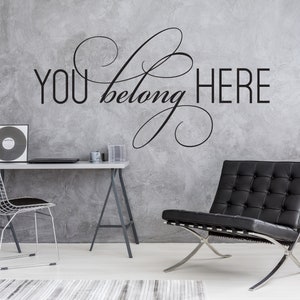 Vinyl Wall Art Decal | &quot;You belong here&quot; | Classroom ~ Children ~ Kids ~ Preschool ~ Daycare ~ School ~ Class ~ Decor ~ Music Studio