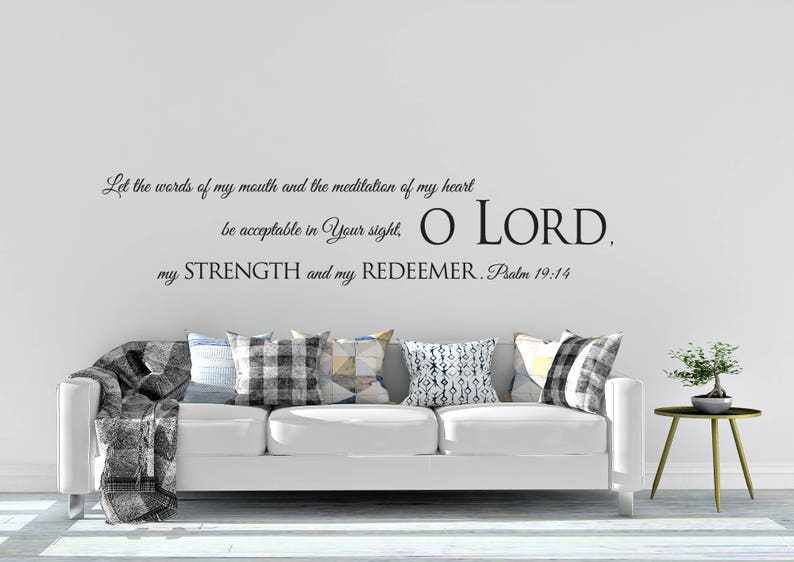 Vinyl Wall Decal Psalm 19:14 Let the words of my mouth and the meditation of my heart be acceptable in Your sight... image 1
