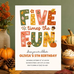Puede incluir: Una tarjeta de invitación de cumpleaños rectangular con el texto FIVE TIMES THE FUN en letras grandes, coloridas y estampadas. Debajo dice: please join us to celebrate OLIVIA'S 5TH BIRTHDAY, SATURDAY, OCTOBER 12TH AT 2:30 PM, 123 MAIN STREET, ANY CITY, CA 12345, RSVP TO EMMA AT (555) 123-4567.