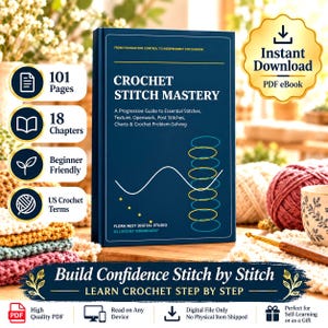 Könnte beinhalten: Ein dunkelblaues digitales Buch mit dem Titel Crochet Stitch Mastery, das 101 Seiten und 18 Kapitel umfasst. Das Cover enthält weißen und gelben Text, eine Grafik mit einer Welle und Kreisen sowie den Text Flora Nest Digital Studio US Crochet Terminology.