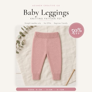 Op de afbeelding: Een digitaal breipatroon in PDF voor baby leggings van Acumen Creative Co. Het document bevat tekst zoals Baby Leggings, Knitting Pattern PDF, Straight needles only, No DPNs, Beginner friendly en de maten 0-3M, 3-6M, 6-12M.