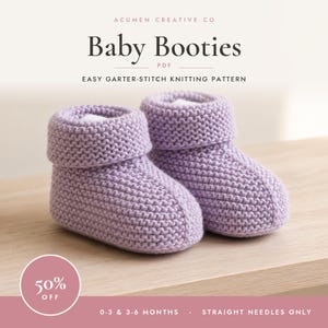 May include: A pair of light purple knitted baby booties featuring a garter-stitch texture and a folded cuff. The text reads: ACUMEN CREATIVE CO, Baby Booties, PDF, EASY GARTER-STITCH KNITTING PATTERN, 50% OFF, 0-3 & 3-6 MONTHS, STRAIGHT NEEDLES ONLY.