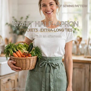 May include: A sage green waist half-apron with three front pockets and long waist ties. The text reads: PDF SEWING PATTERN, WAIST HALF-APRON, 3 POCKETS, EXTRA-LONG TIES, Sew it in an afternoon, by RumBloom.