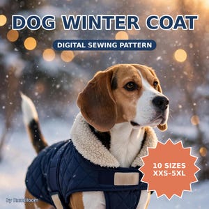 May include: A beagle wearing a navy blue quilted dog winter coat with a cream-coloured fleece collar. The text reads DOG WINTER COAT, DIGITAL SEWING PATTERN, 10 SIZES XXS-5XL, and by RumBloom. The coat features a rectangular tan closure.