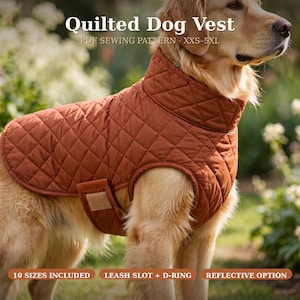 May include: A rust-colored quilted dog vest with a high collar and a side strap closure. Text on the image reads: Quilted Dog Vest, PDF SEWING PATTERN, XXS-5XL, 10 SIZES INCLUDED, LEASH SLOT + D-RING, REFLECTIVE OPTION.