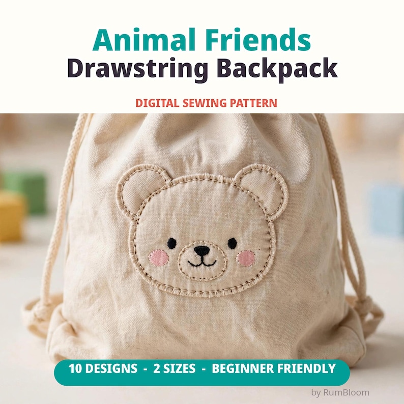 Pode incluir: Uma mochila de cord&atilde;o bege com um rosto de urso bordado com bochechas rosadas. O texto diz: Animal Friends Drawstring Backpack, DIGITAL SEWING PATTERN, 10 DESIGNS - 2 SIZES - BEGINNER FRIENDLY, by RumBloom.