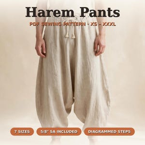 Może przedstawiać: Beżowe spodnie typu haremki z wiązanym pasem i chwostami. Tekst głosi: Harem Pants, PDF SEWING PATTERN, XS - XXXL, 7 SIZES, 5/8" SA INCLUDED, DIAGRAMMED STEPS. Spodnie mają luźny krój z obniżonym krokiem.