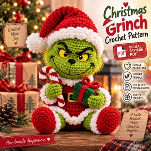 May include: A green crocheted character wearing a red and white Santa hat and suit, holding a red and white candy cane and a green gift box. Text includes "Christmas Grinch Crochet Pattern", "DIGITAL PATTERN PDF", and "A Little Mischief Makes Christmas Brighter".
