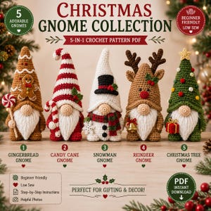 May include: A 5-in-1 crochet pattern PDF titled Christmas Gnome Collection featuring five gnomes: a gingerbread gnome with a candy, a red and white striped candy cane gnome, a snowman gnome, a reindeer gnome, and a Christmas tree gnome.