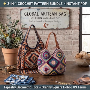 May include: A 3-in-1 crochet pattern bundle featuring a tapestry geometric tote with fringe and a granny square hobo bag. The sign reads Global Artisan Bag Pattern Collection. Includes instructions for 3 unique designs, Tapestry Geometric Tote, and Granny Square Hobo with US terms.