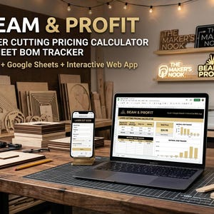 May include: A laptop and a smartphone displaying the Beam & Profit laser cutting pricing calculator and sheet BOM tracker software. The screens show data tables, charts, and input fields for Excel and Google Sheets, set on a workspace with wood.