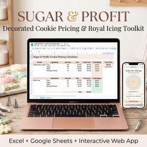 May include: A laptop displaying a Sugar & Profit Cookie Pricing Calculator spreadsheet and a smartphone showing a Cookie Sizer Web App. The screen text reads Sugar & Profit: Cookie Pricing Calculator. The setup includes decorated cookies and icing.
