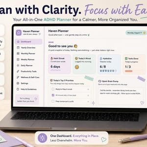 May include: A laptop displaying the Haven Planner dashboard with sections for habit streaks, mood, hydration, tasks, and priorities. The screen shows text including Plan with Clarity, Focus with Ease, and Your All-in-One ADHD Planner for a Calmer, More Organized You.