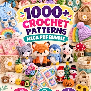 May include: A digital collection of 1000+ crochet patterns featuring a variety of amigurumi toys, including a bear, fox, penguin, cow, and Santa, alongside crocheted bags, blankets, clothing, and floral arrangements with text reading 1000+ CROCHET PATTERNS.