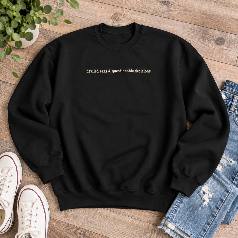 Deviled Eggs & Questionable Decisions Sweatshirt, Funny Thanksgiving Crewneck, Friendsgiving Sweatshirt, Foodie Humor Gift, Potluck Sweater image 4