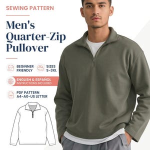 以下が含まれることがあります： SEWING PATTERN、Men's Quarter-Zip Pullover、BEGINNER FRIENDLY、SIZES S-3XL、ENGLISH & ESPAÑOL INSTRUCTIONS INCLUDED、PDF PATTERN A4-A0-US LETTERというテキストと線画が記載されたクォータージッププルオーバーの縫製パターン。