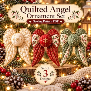 May include: A set of three quilted angel ornaments featuring a white, red, and green design with gold snowflake and holly patterns. The text reads Quilted Angel Ornament Set Sewing Pattern PDF and Set of 3 Designs. Each ornament has a round centre.