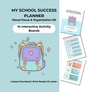 May include: My School Success Planner Visual Focus & Organization Kit with 14 interactive activity boards. Includes a printable planner cover, a visual backpack checklist, and a sensory check-in sheet featuring a pastel backpack illustration.