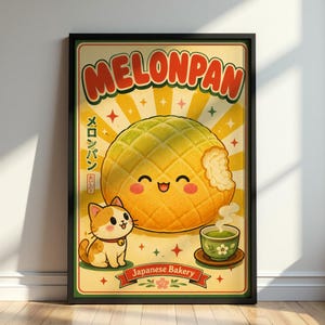 May include: A framed poster featuring a large, smiling melonpan with a bite taken out of it, a small calico cat, and a cup of green tea. The text reads MELONPAN, Japanese Bakery, and Japanese characters. The background is yellow with sunburst rays.