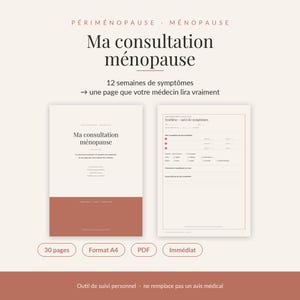 Peut inclure: Un document PDF de 30 pages au format A4 intitulé Ma consultation ménopause, conçu pour le suivi de 12 semaines de symptômes. La mise en page présente un fond crème avec des accents terracotta, incluant une page de couverture et un formulaire.