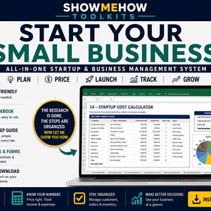 Op de afbeelding: Een digitaal bedrijfsbeheersysteem getiteld START YOUR SMALL BUSINESS van SHOWMEHOW TOOLKITS. De afbeelding toont een laptop met een spreadsheet voor het berekenen van opstartkosten, samen met iconen en tekst die functies beschrijven zoals 27+ tabbladen, een Excel-werkmap, een stapsgewijze handleiding en printbare formulieren voor het plannen, prijzen, lanceren, volgen en laten groeien van een bedrijf.