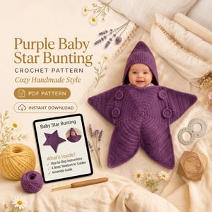 May include: A purple crochet baby star bunting pattern featuring a hooded star-shaped garment with button accents. The digital display shows the text Purple Baby Star Bunting, PDF Pattern, Instant Download, and What's Inside with instructions.