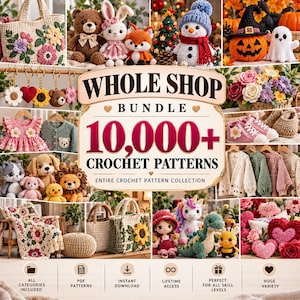 以下が含まれることがあります： 10,000種類以上の編み物パターンコレクションのデジタル広告。ぬいぐるみ、バッグ、ブランケット、衣類、フラワーアレンジメントなど、様々な編み物作品の画像と「WHOLE SHOP BUNDLE」というテキストが表示されています。