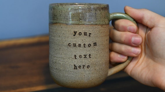 Custom Quote Mug - Handmade Natural Clay Pottery