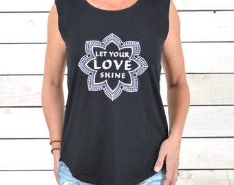 Let It Shine Muscle Shirt Motivational Inspirational Feel Good Vibe Sleeveless
