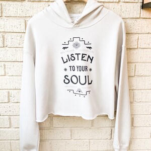 Listen to Your Soul Crop Hoodie image 2