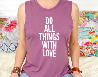 Do All Things with Love - Shiraz Muscle Tee