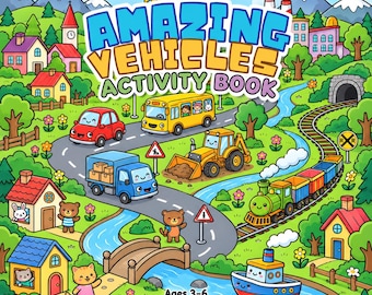 Vehicles Activity Book: Alphabet, Counting, Mazes, Coloring (Ages 3-6)