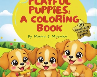 Playful Puppies: A Coloring Book