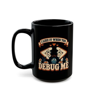 Debug Me Programmer Mug, Funny Coding Coffee Cup, Software Developer Gift, Computer Science Mug, Adult Geek Humor bild 12