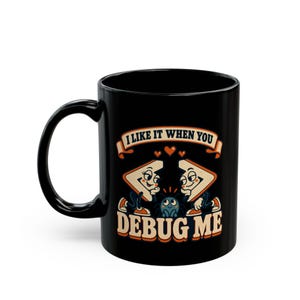 Debug Me Programmer Mug, Funny Coding Coffee Cup, Software Developer Gift, Computer Science Mug, Adult Geek Humor bild 4