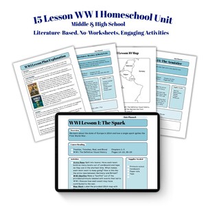 May include: A 15-lesson World War I homeschool unit for middle and high school students, featuring literature-based lesson plans, maps, and activity sheets with light blue headers, black text, and checkboxes on white paper and a digital tablet screen.