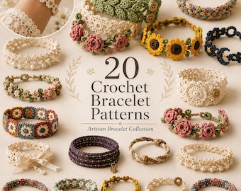 May include: A collection of 20 crochet bracelets featuring various designs including floral patterns with sunflowers and roses, intricate lace-like bands, braided styles, and geometric motifs. The text 20 Crochet Bracelet Patterns is centered.