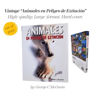 Può includere: Un libro di grande formato con copertina rigida intitolato "Animales en Peligro de Extinción" di George C. McGavin. La copertina mostra un orso polare bianco su sfondo innevato. Una vista ridotta mostra il retro con una griglia di fotografie.