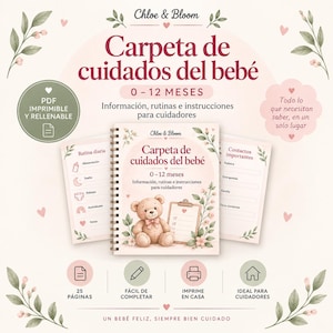 May include: A spiral-bound baby care binder titled Carpeta de cuidados del bebé 0-12 meses, featuring a teddy bear illustration, floral accents, and internal pages for daily routines and emergency contacts, presented in a soft pink and green colour palette.