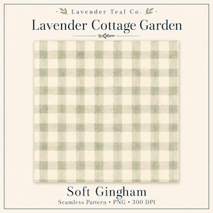 May include: A digital graphic featuring the text Lavender Teal Co. Lavender Cottage Garden Soft Gingham Seamless Pattern PNG 300 DPI. The central square displays a repeating sage green and cream watercolour gingham check pattern with soft edges.