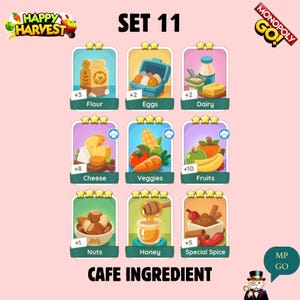 May include: A Monopoly GO Happy Harvest Set 11 digital card collection featuring nine cafe ingredient icons: Flour, Eggs, Dairy, Cheese, Veggies, Fruits, Nuts, Honey, and Special Spice. Each card displays a quantity count and star rating.