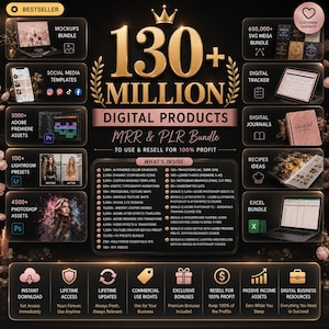 May include: A digital product bundle advertisement featuring the text 130+ MILLION DIGITAL PRODUCTS MRR & PLR Bundle. The graphic displays various icons and previews of mockups, social media templates, digital trackers, journals, and software assets.