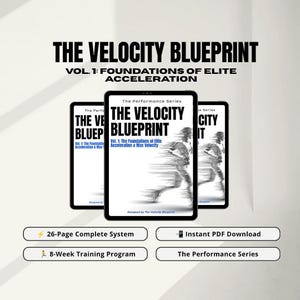 May include: Three digital tablet screens displaying The Velocity Blueprint Vol. 1: Foundations of Elite Acceleration. The cover features a runner in motion with text, a 26-page system, an 8-week training program, and an instant PDF download option.