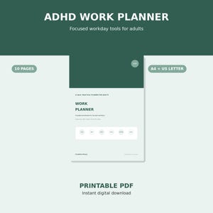 Peut inclure: Un planificateur de travail ADHD en format PDF imprimable, vert foncé et blanc, comprenant 10 pages aux formats A4 et US Letter. La couverture affiche le texte ADHD WORK PLANNER, Focused workday tools for adults et 6 icônes circulaires.