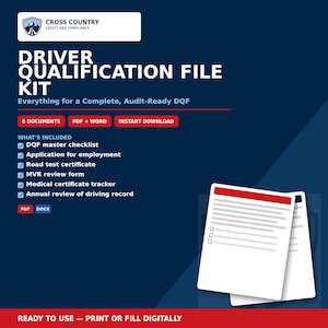 May include: A digital kit titled Driver Qualification File Kit with a Cross Country Safety and Compliance logo. It lists six documents including a DQF master checklist, employment application, road test certificate, MVR form, and medical tracker.