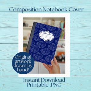 May include: A composition notebook cover with a blue seashell pattern and a white label that says "COMPOSITION BOOK". The text "Original artwork drawn by hand!" is on a blue circle. The text "Instant Download Printable .PNG" is at the bottom.