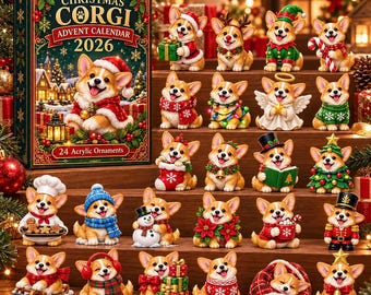 May include: A Christmas Corgi Advent Calendar 2026 box featuring 24 acrylic ornaments. The set includes various miniature Corgi figurines dressed in holiday attire, including Santa hats, scarves, sweaters, elf costumes, and angel wings.